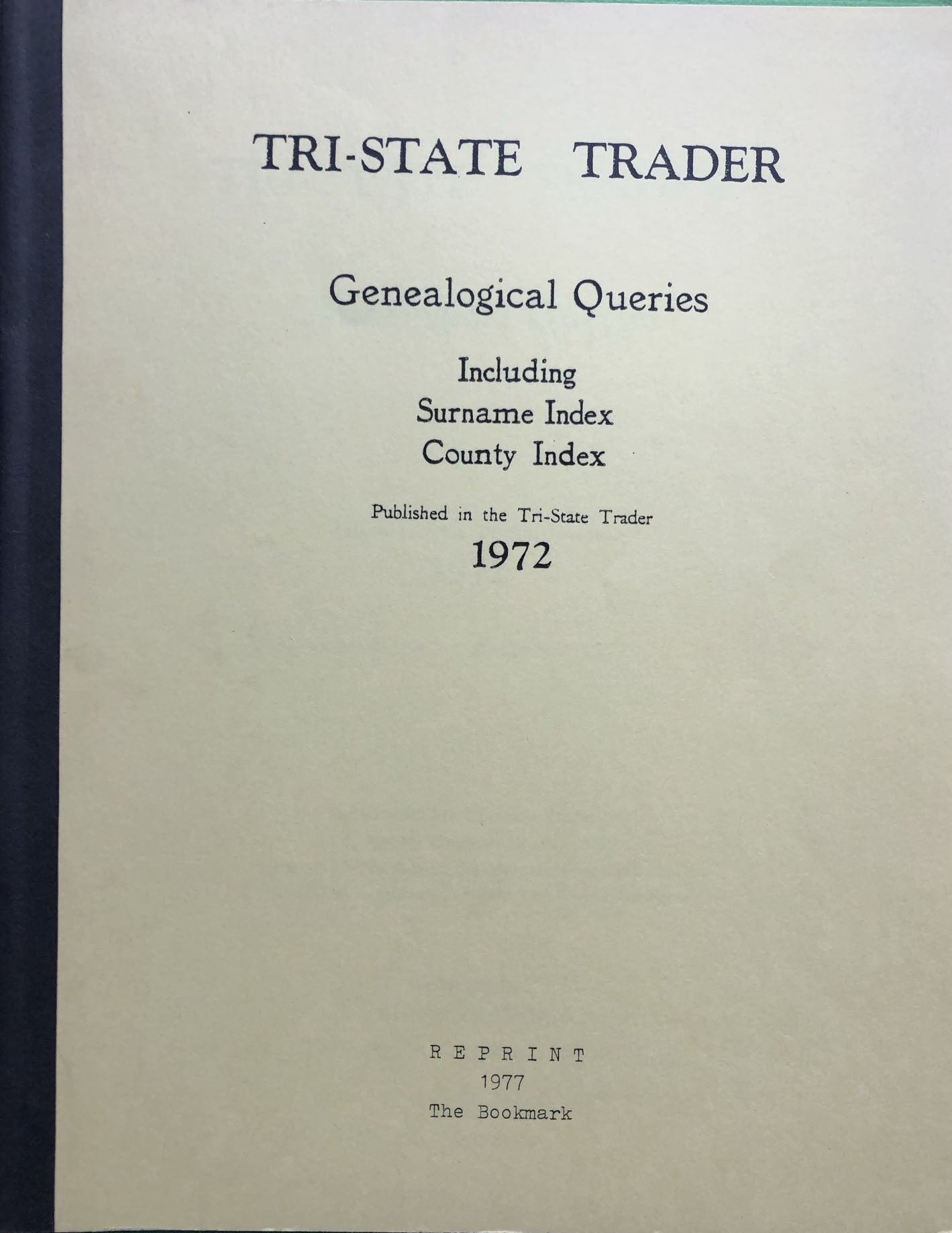 Tri-State Trader Genealogical Querries including Surname Index, County Index Booklets