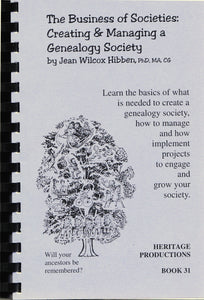 The Business of Societies: Creating & Managing a Genealogy Society
