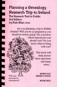 Planning a Genealogy Research Trip To Ireland: The Research Trail in Dublin