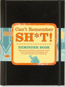 Can't Remember Sh*t! Journal