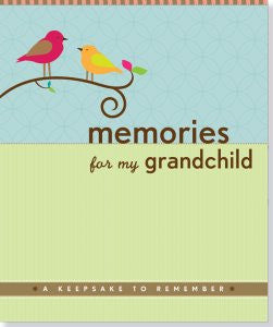 Memories for my Grandchild